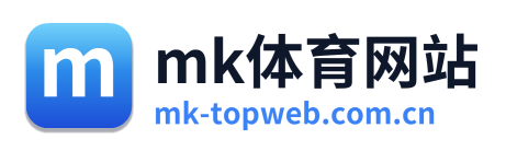 mk体育网站 Logo